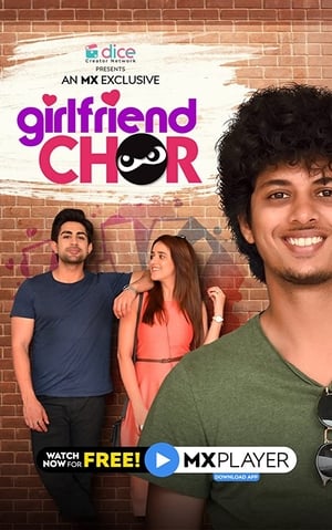Girlfriend Chor 2020 Season 1 All Episodes HDRip [Complete] | Dubbed Hindi Movie