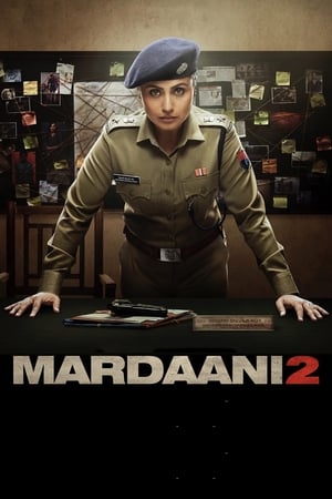 Mardaani 2 (2019) Movie | Dubbed Hindi Movie HDRip - [300MB]