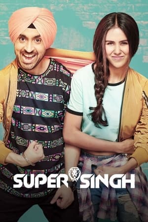 Super Singh 2017 Movie (Punjabi) | Dubbed Hindi Movie HDRip - [430MB]