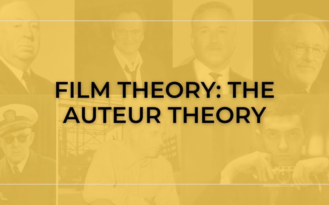 Film Theory: The Auteur Theory